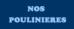 Nos poulini&egrave;res